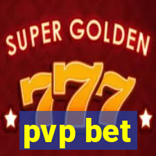 pvp bet